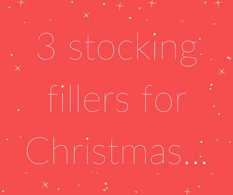 3 stocking fillers for Christmas